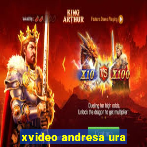 xvideo andresa ura